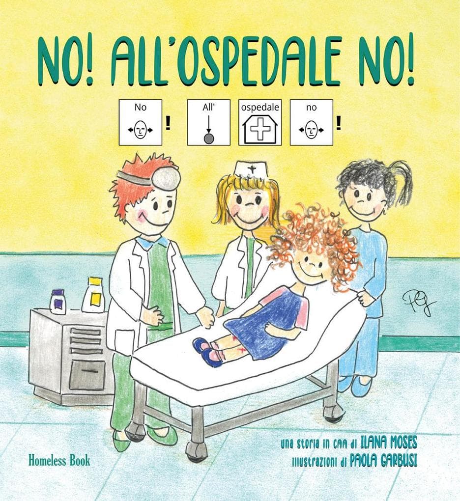 No! All'ospedale no! In CAA (Comunicazione Aumentativa Alternativa)