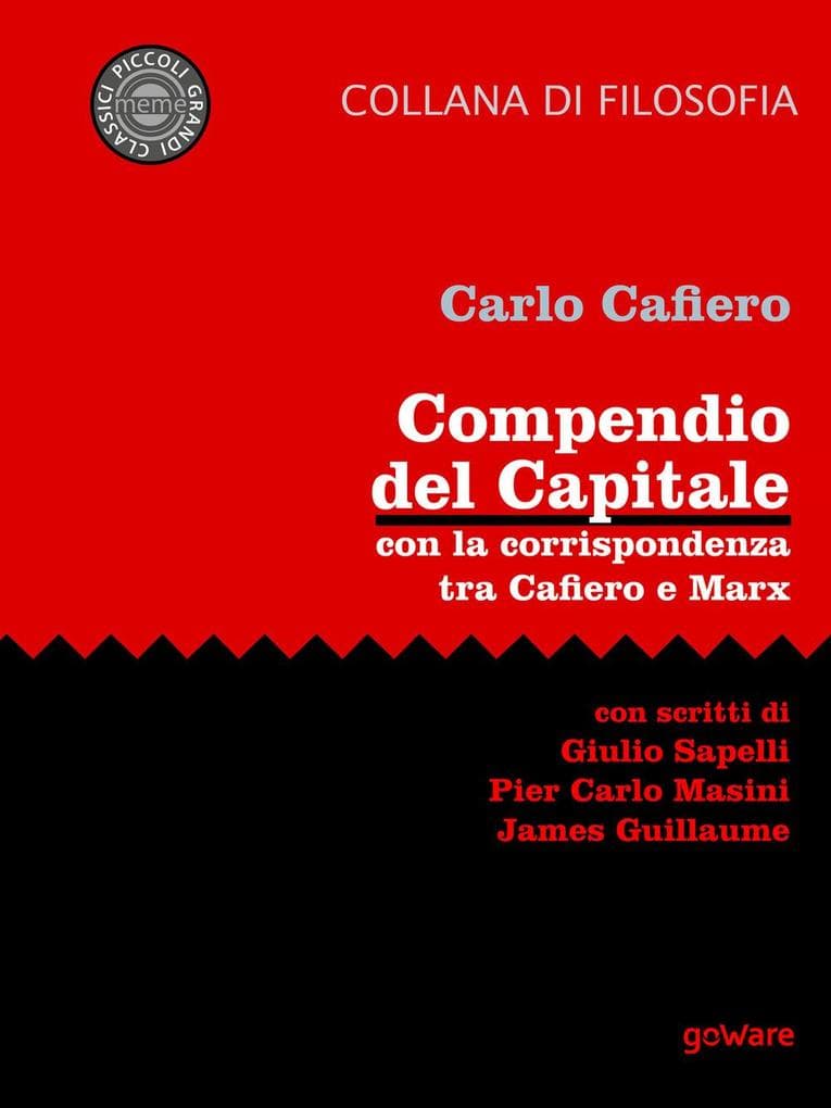Compendio del Capitale. Con la corrispondenza tra Cafiero e Marx