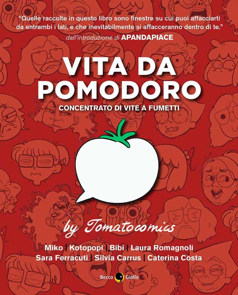 Vita da pomodoro. Concentrato di vite a fumetti