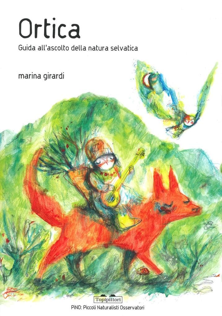 Ortica. Guida all'ascolto della natura selvatica