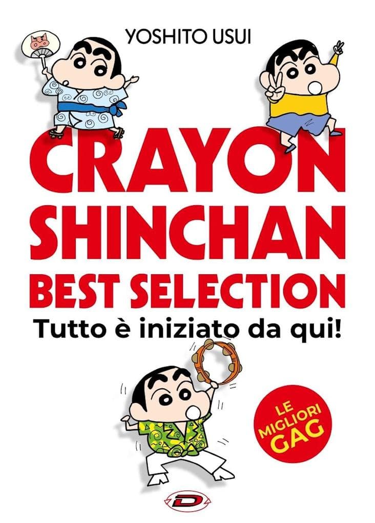 Crayon Shinchan. Best selection. Tutto è iniziato da qui!