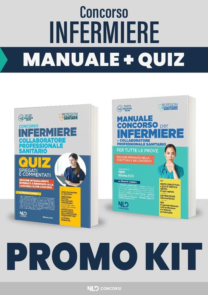 Kit concorso infermieri 2022: Manuale completo per tutte le prove dei concorsi per infermiere e collaboratore professionale sanitario + Infermiere 3.000 quiz commentati e spiegati