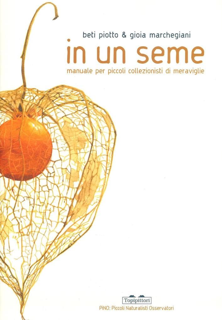 In un seme. Manuale per piccoli collezionisti di meraviglie