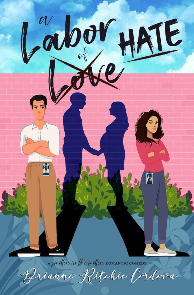 A Labor of Hate (Smitten in the Mitten, #2)