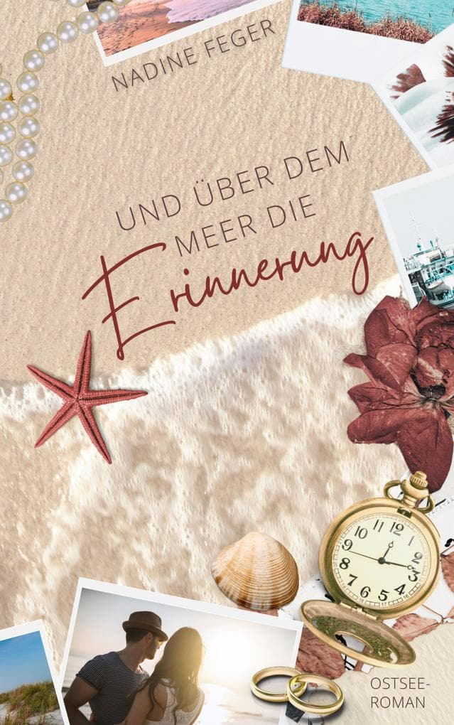 Und über dem Meer die Erinnerung