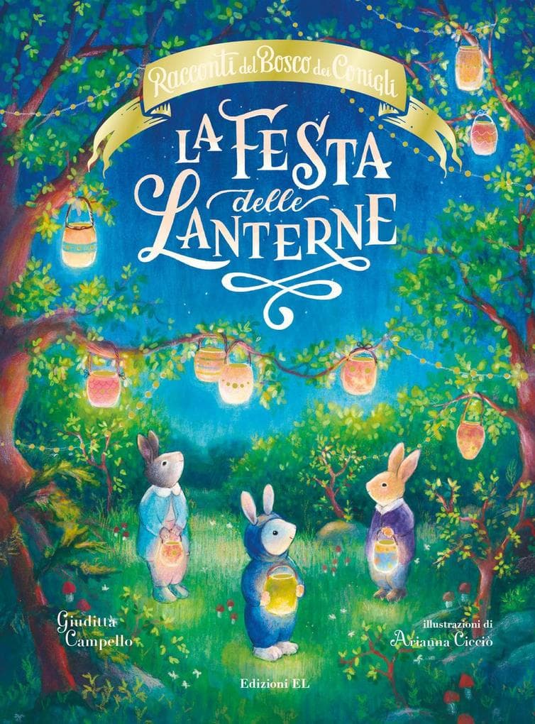 La festa delle lanterne. Racconti del Bosco dei Conigli
