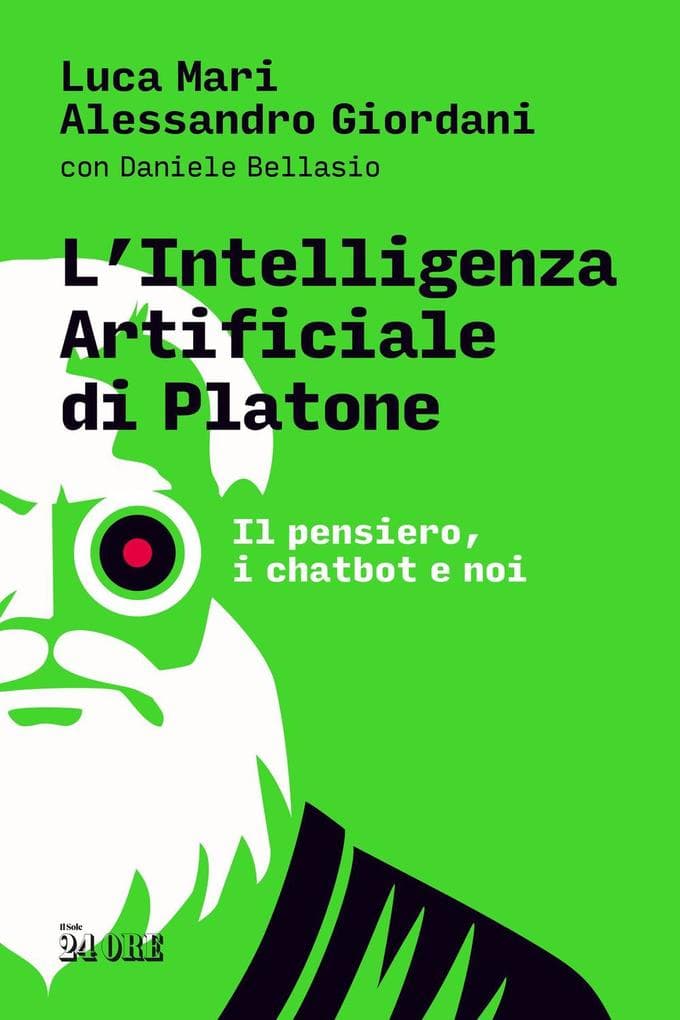 L' intelligenza artificiale di Platone. Il pensiero, i chatbot e noi