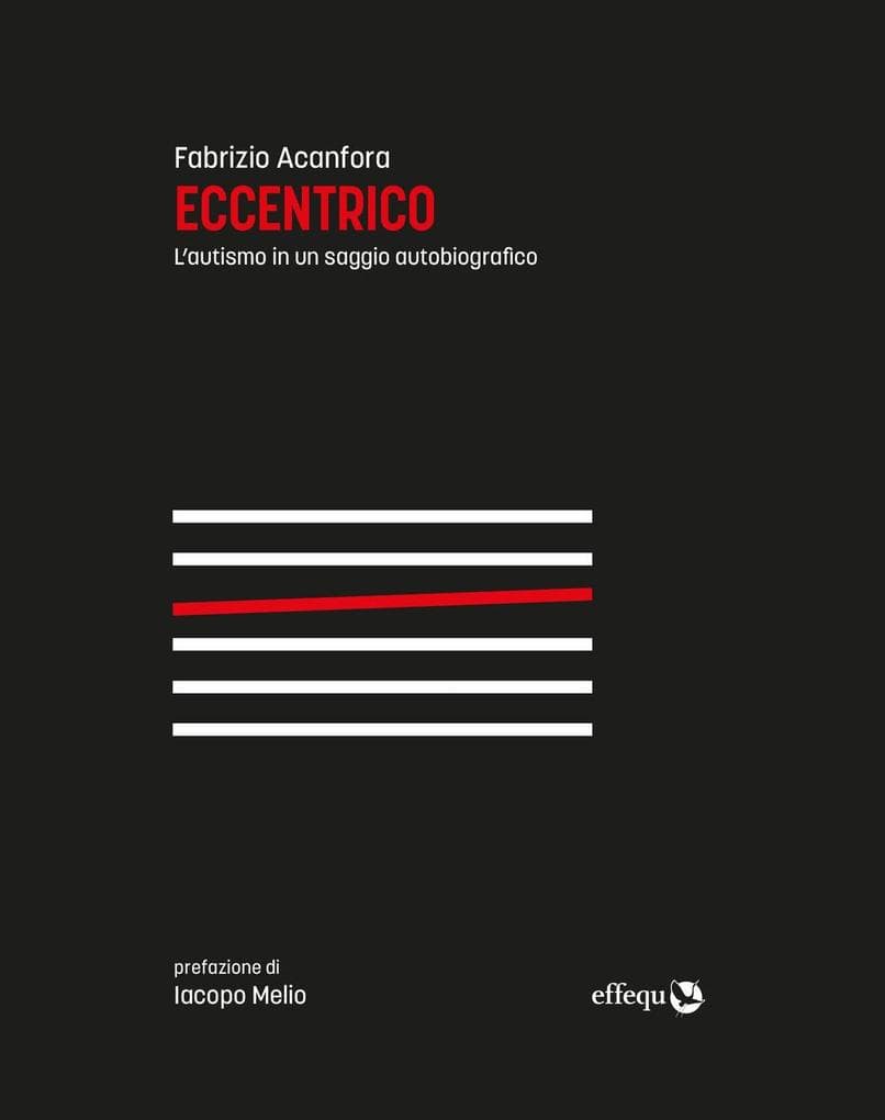 Eccentrico. L'autismo in un saggio autobiografico