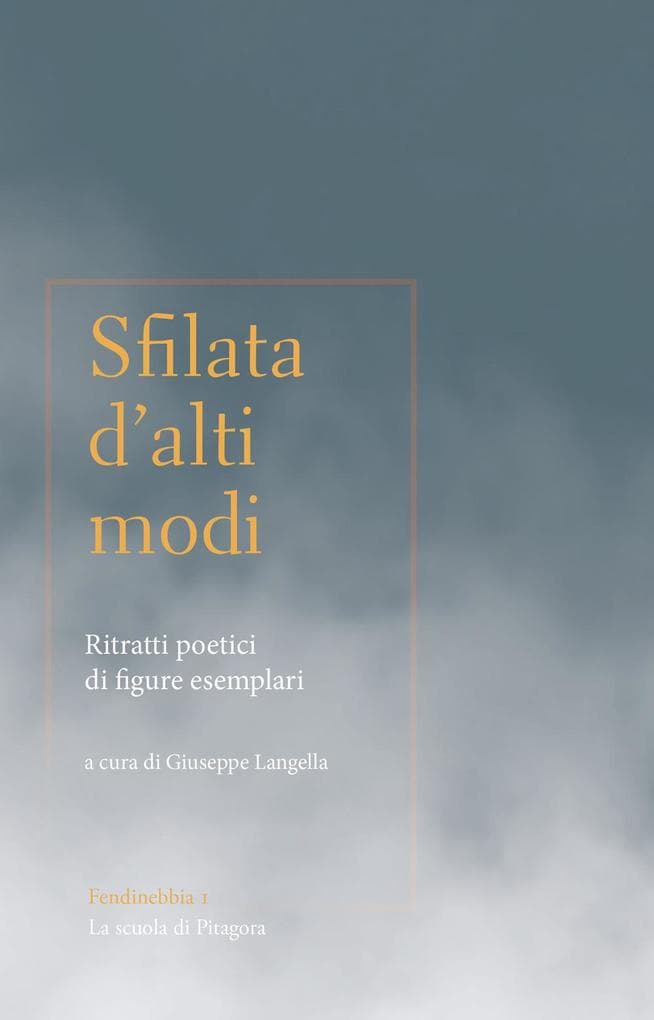 Sfilata d'alti modi. Ritratti poetici di figure esemplari
