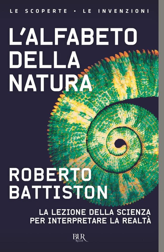 L' alfabeto della natura. La lezione della scienza per interpretare la realtà