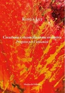 Creazione e riconciliazione evolutiva. Progetto per l'umanità