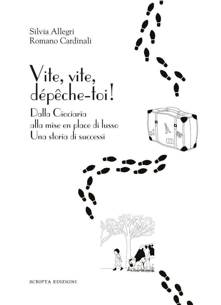 Vite, vite, dépeche-toi! Dalla Ciociaria alla mise en place di lusso. Una storia di successi