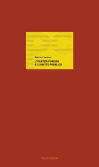 L' identità furiosa e il diritto pubblico