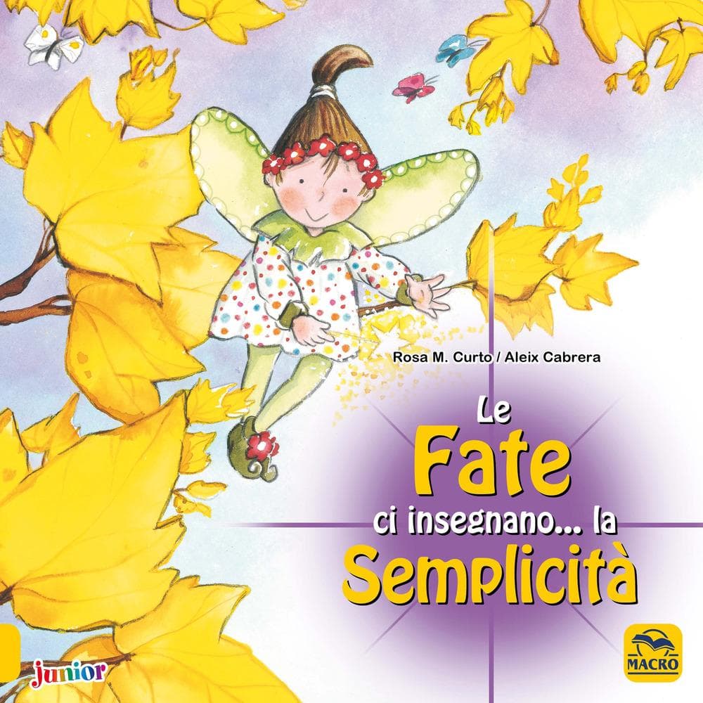 Le fate ci insegnano... la semplicità