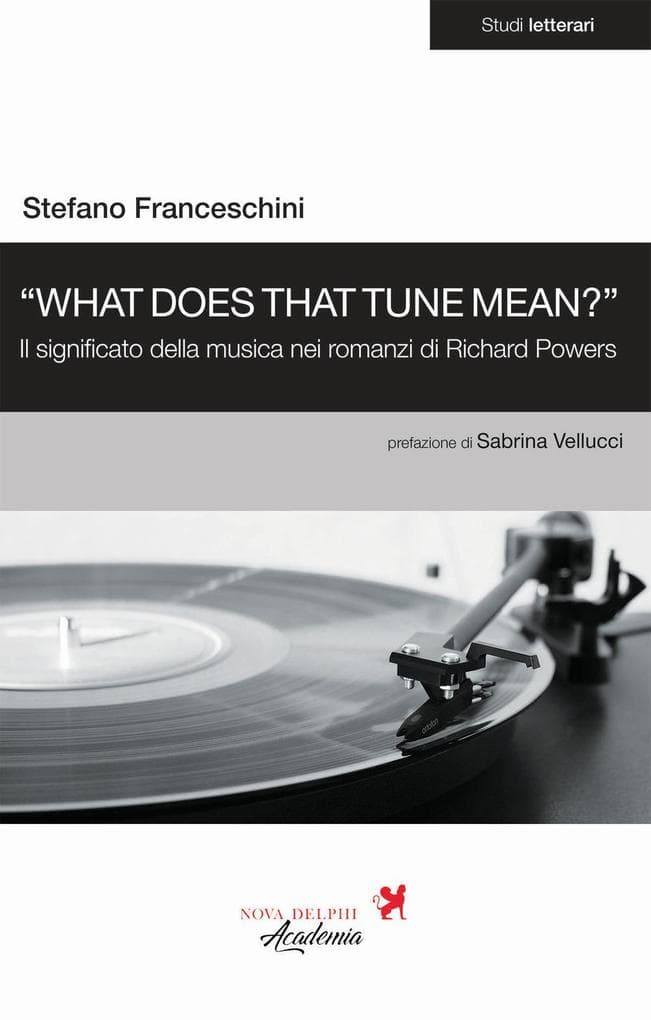 'What does that tune mean?'. Il significato della musica nei romanzi di Richard Powers