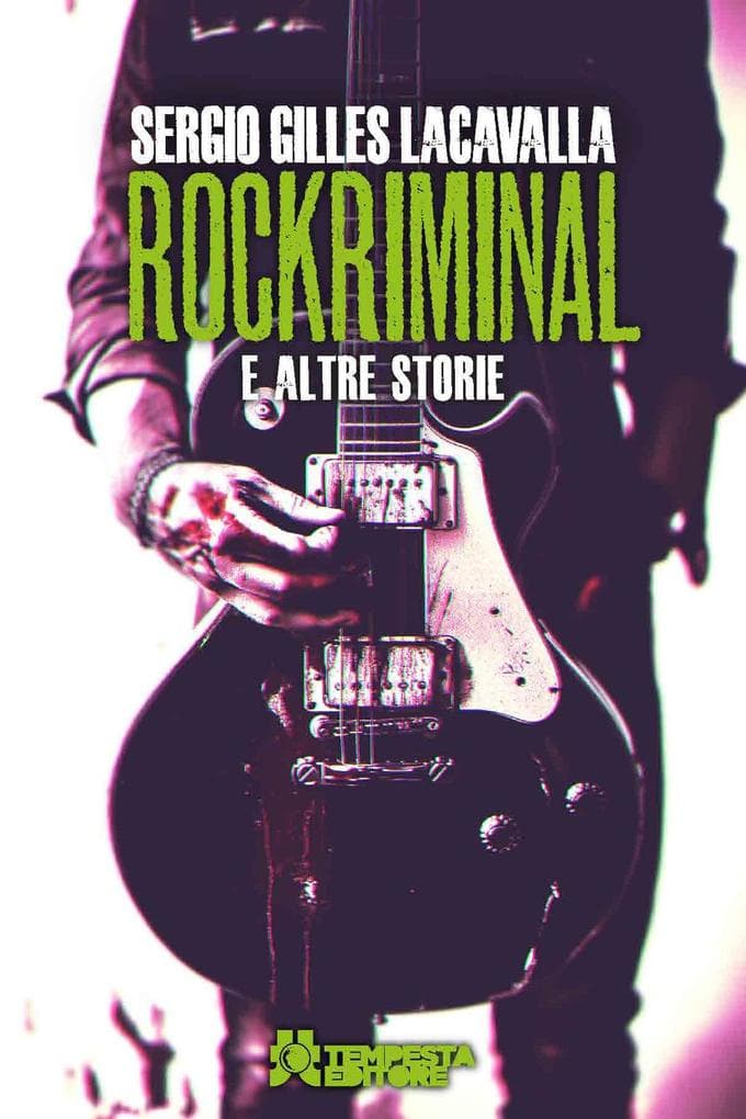 Rockriminal e altre storie