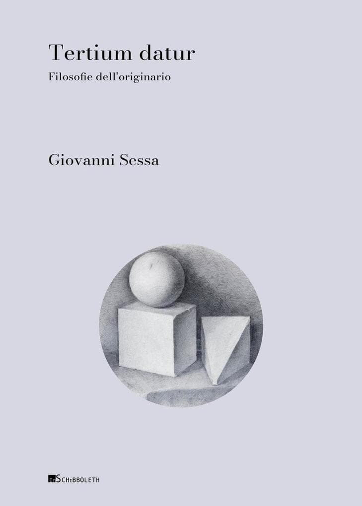 Tertium datur. Filosofie dell'originario