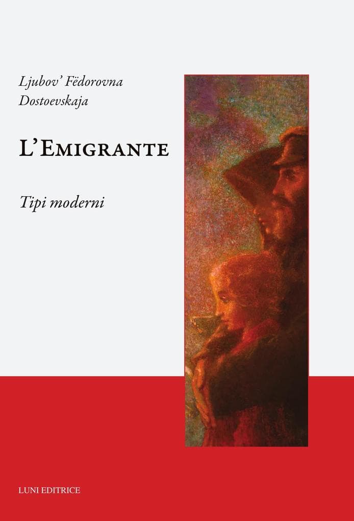 L' emigrante. Tipi moderni