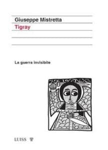 Tigray. La guerra invisibile