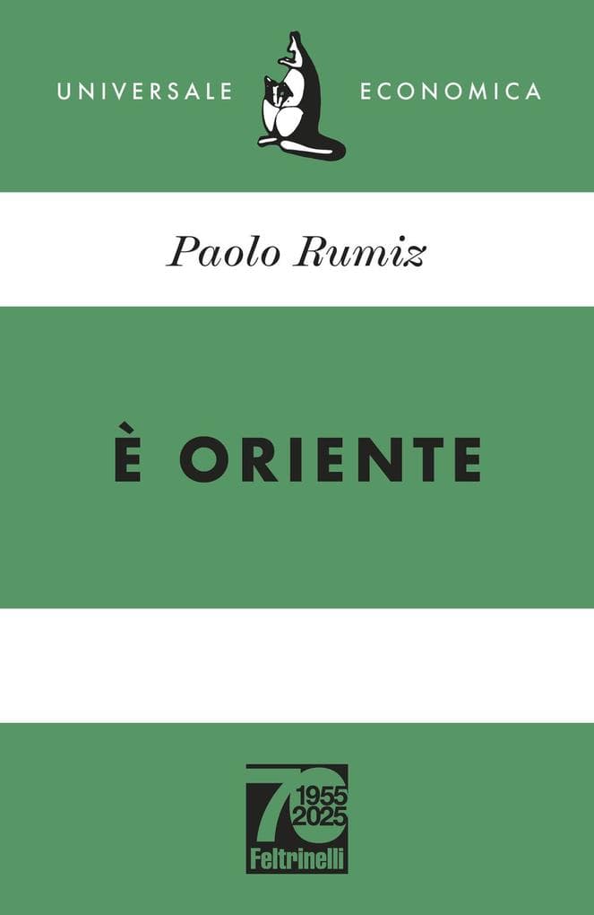 È Oriente. Ediz. 70° anniversario