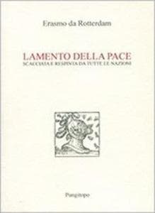 Lamento della pace. Scacciata e respinta da tutte le nazioni