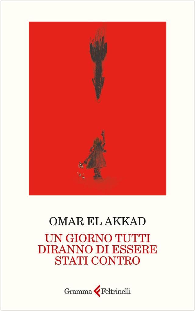 Un giorno tutti diranno di essere stati contro
