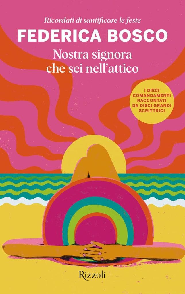Nostra signora che sei nell'attico. Ricordati di santificare le feste