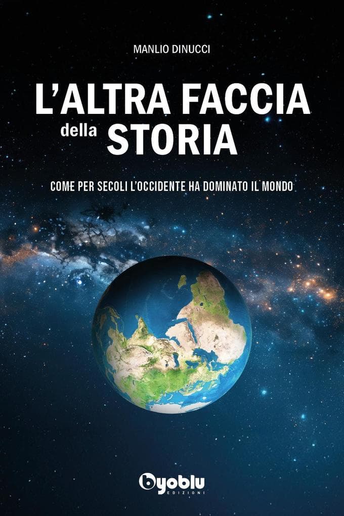 L' altra faccia della storia. Come per secoli l'occidente ha dominato il mondo