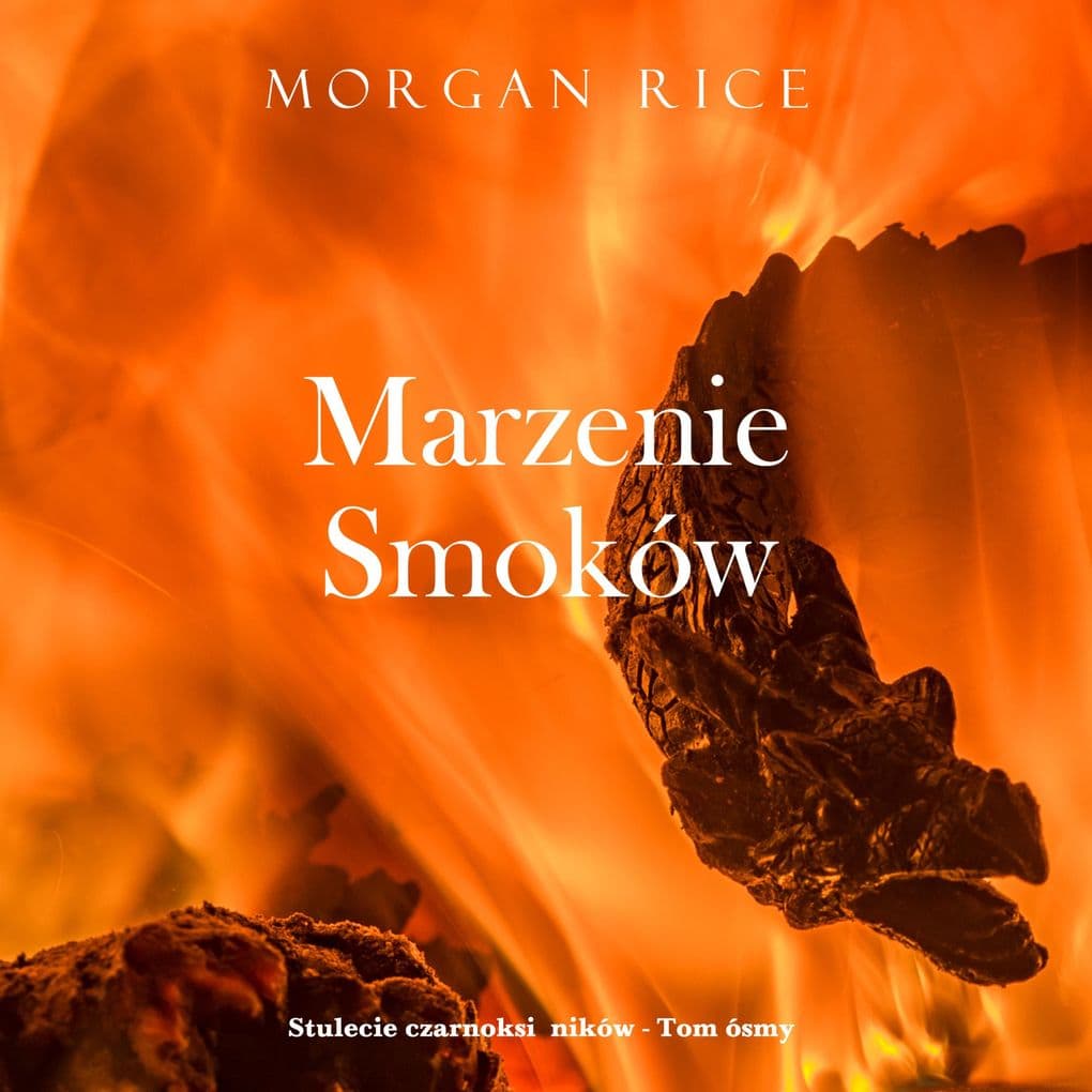 Marzenie smoków (Stulecie czarnoksiników - Tom ósmy)