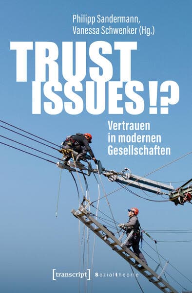 Trust Issues!? - Vertrauen in modernen Gesellschaften