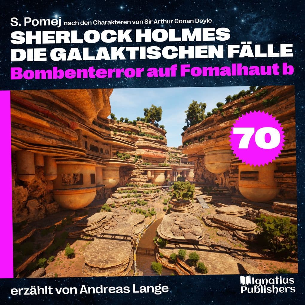 Bombenterror auf Fomalhaut b (Sherlock Holmes - Die galaktischen Fälle, Folge 70)