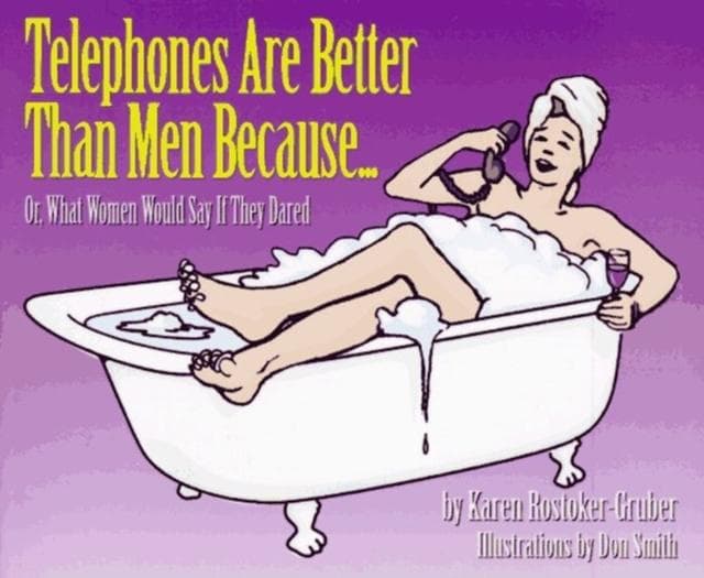 TELEPHONES ARE BETTER THAN MENPB