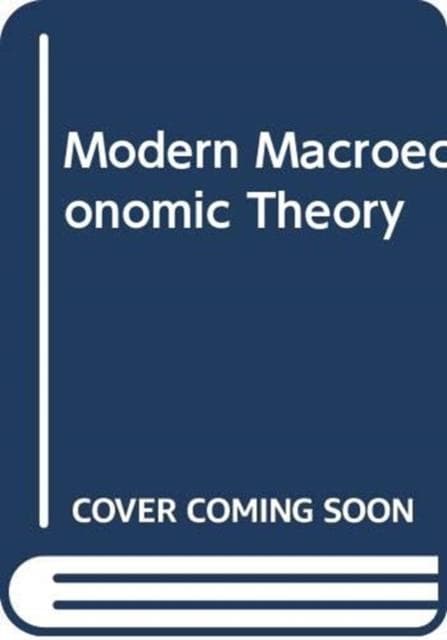 MODERN MACROECONOMIC THEO