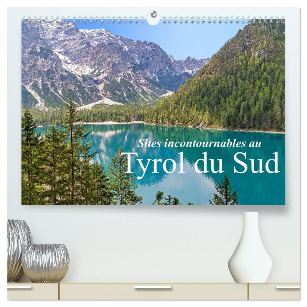 Sites incontournables au Tyrol du Sud (Calendrier mural 2026 DIN A2 vertical) calendrier de bureau