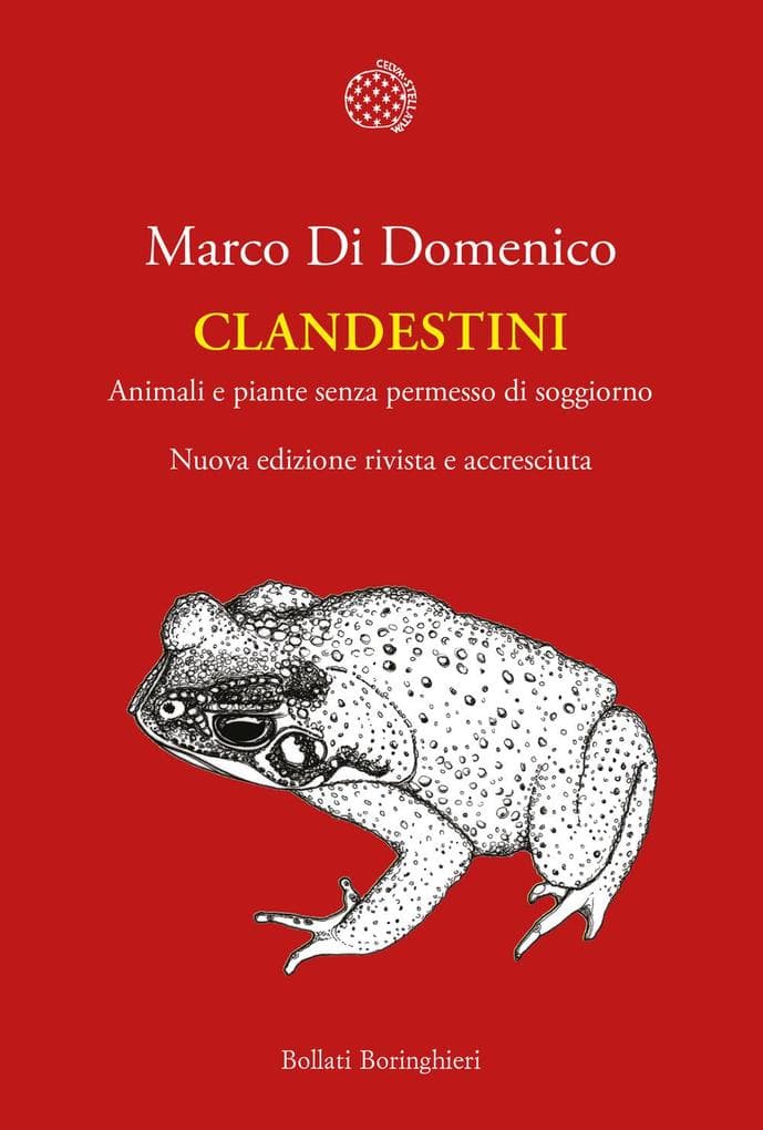 Clandestini. Animali e piante senza permesso di soggiorno