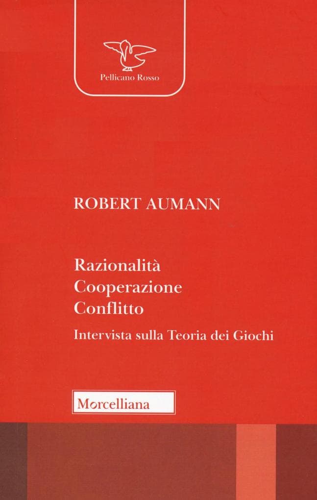 Razionalità, cooperazione, conflitto. Intervista sulla teoria dei giochi