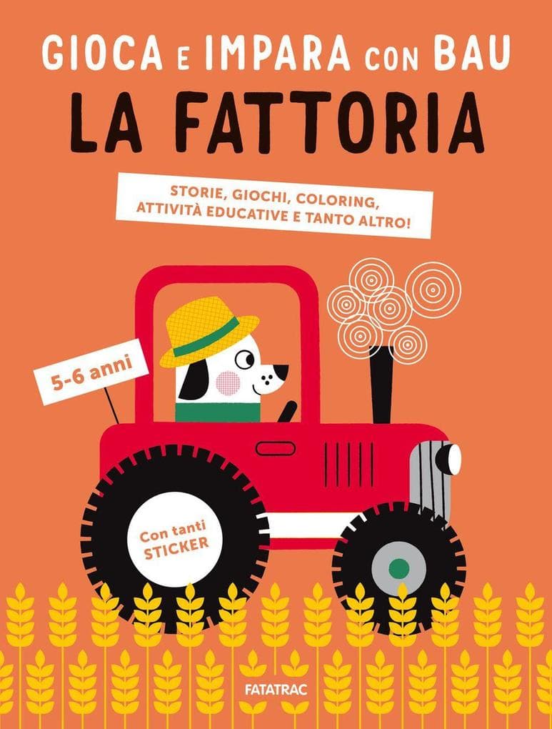 La fattoria. Gioca e impara con Bau
