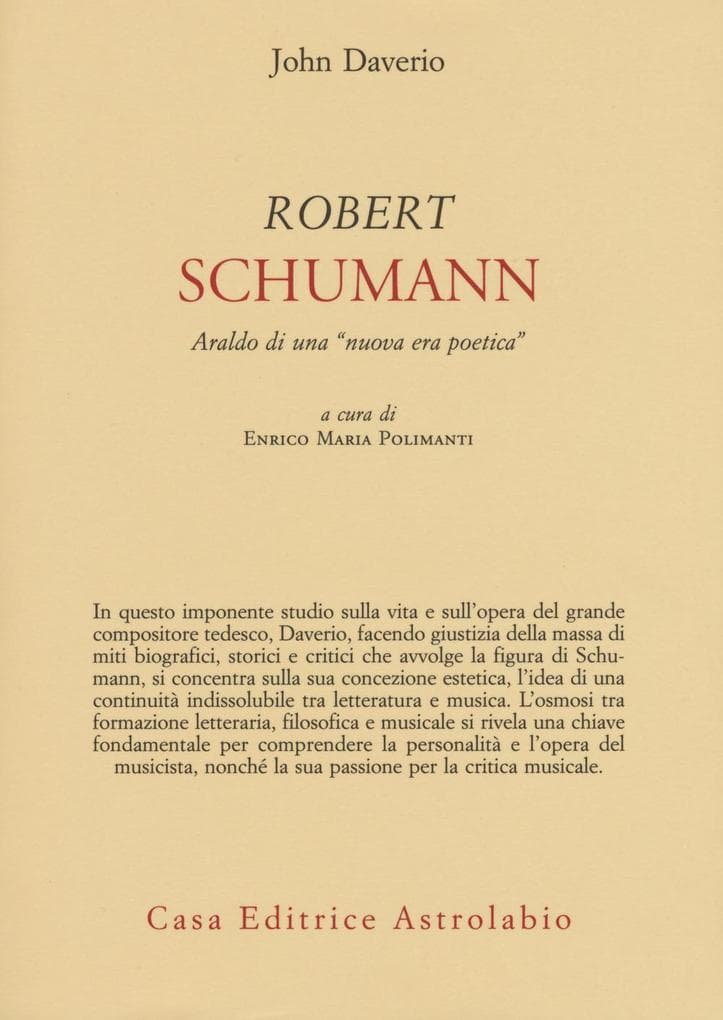 Robert Schumann. Araldo di una «nuova era poetica»
