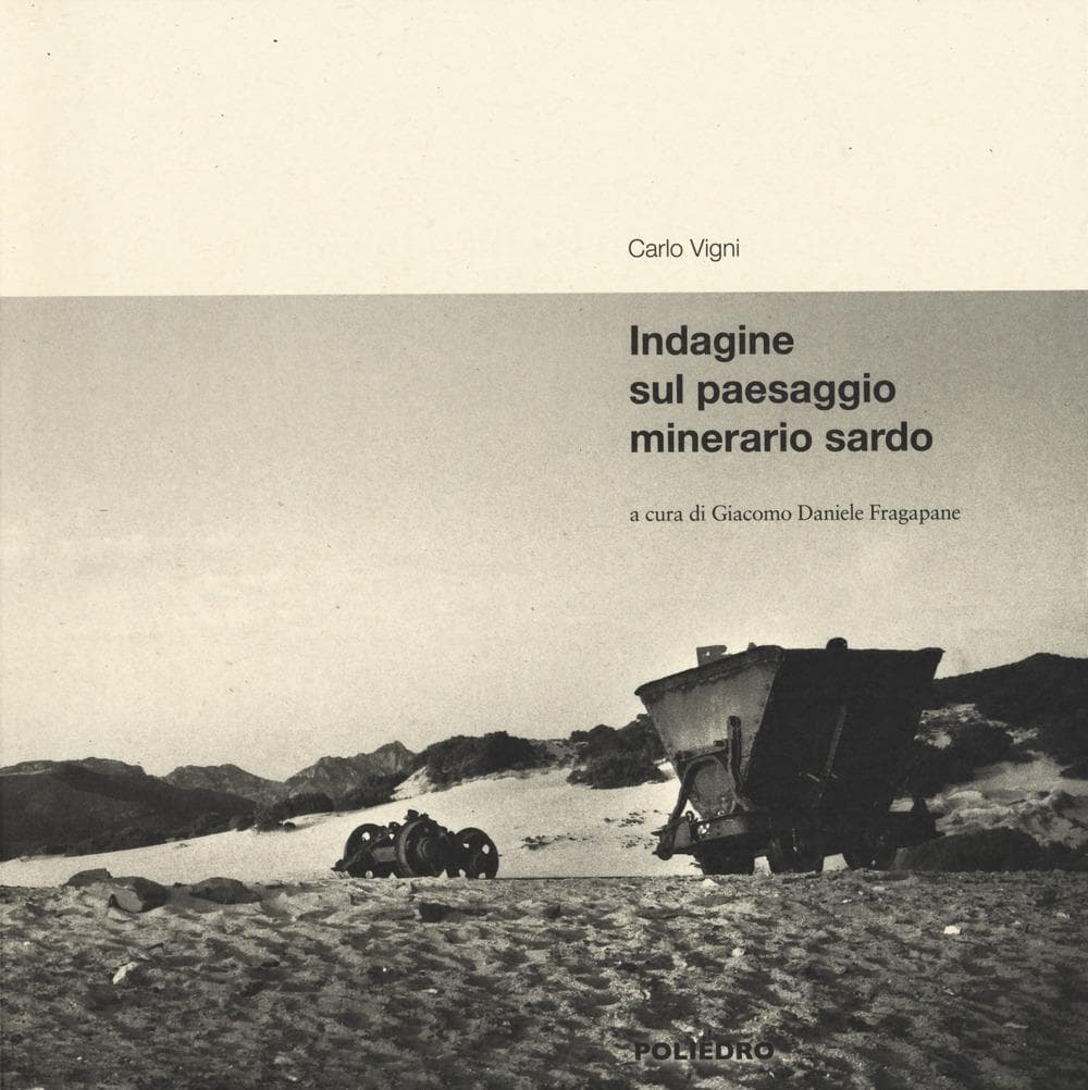 Indagine sul paesaggio minerario sardo