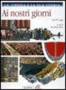 Ai nostri giorni. Dal 1917 a oggi