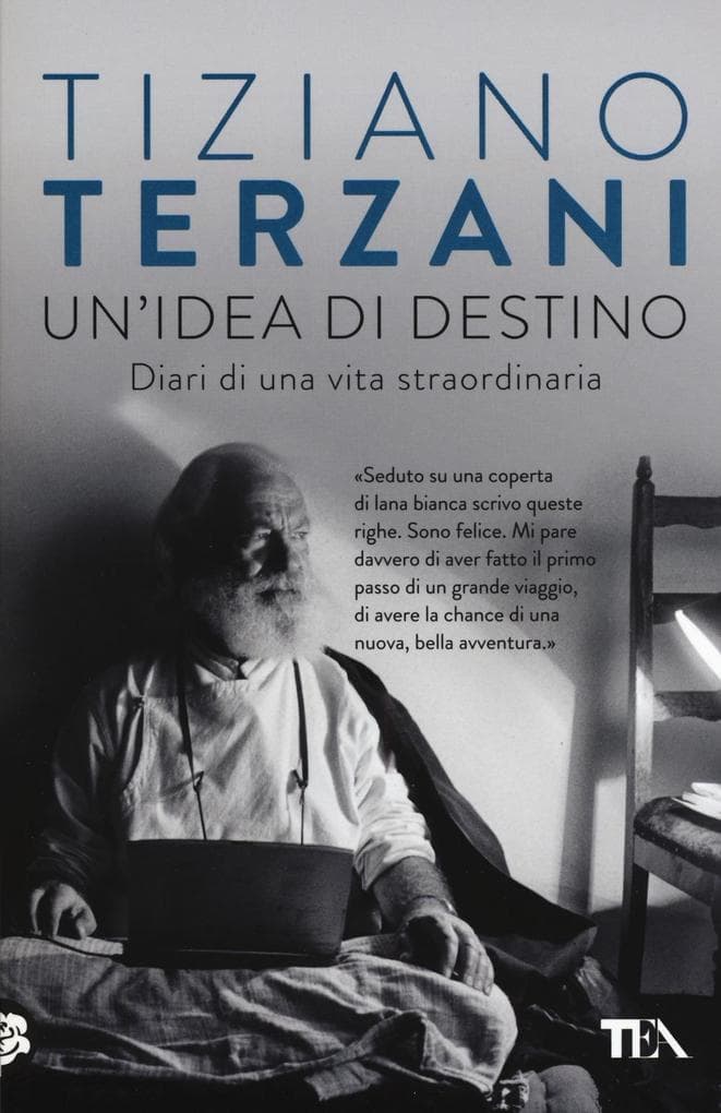 Un' idea di destino. Diari di una vita straordinaria