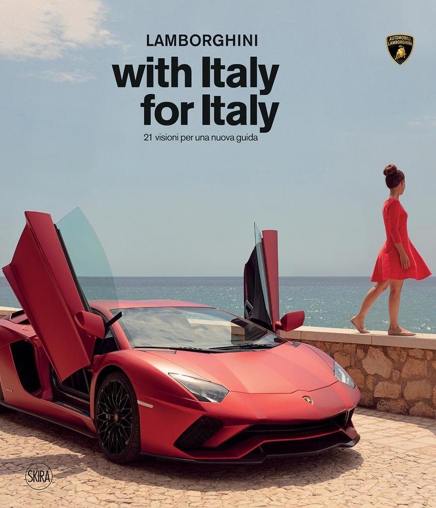 Lamborghini with Italy, for Italy. 21 sguardi per una nuova guida