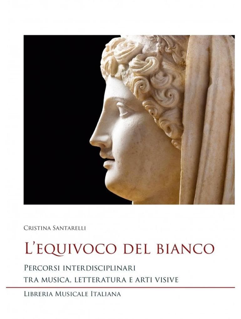 L' equivoco del bianco. Percorsi interdisciplinari tra musica, letteratura e arti visive