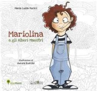 Mariolina e gli alberi maestri
