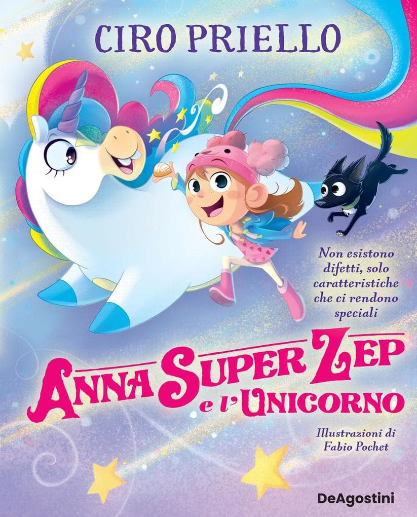 Anna Super Zep e l'unicorno. Non esistono difetti, solo caratteristiche che ci rendono speciali