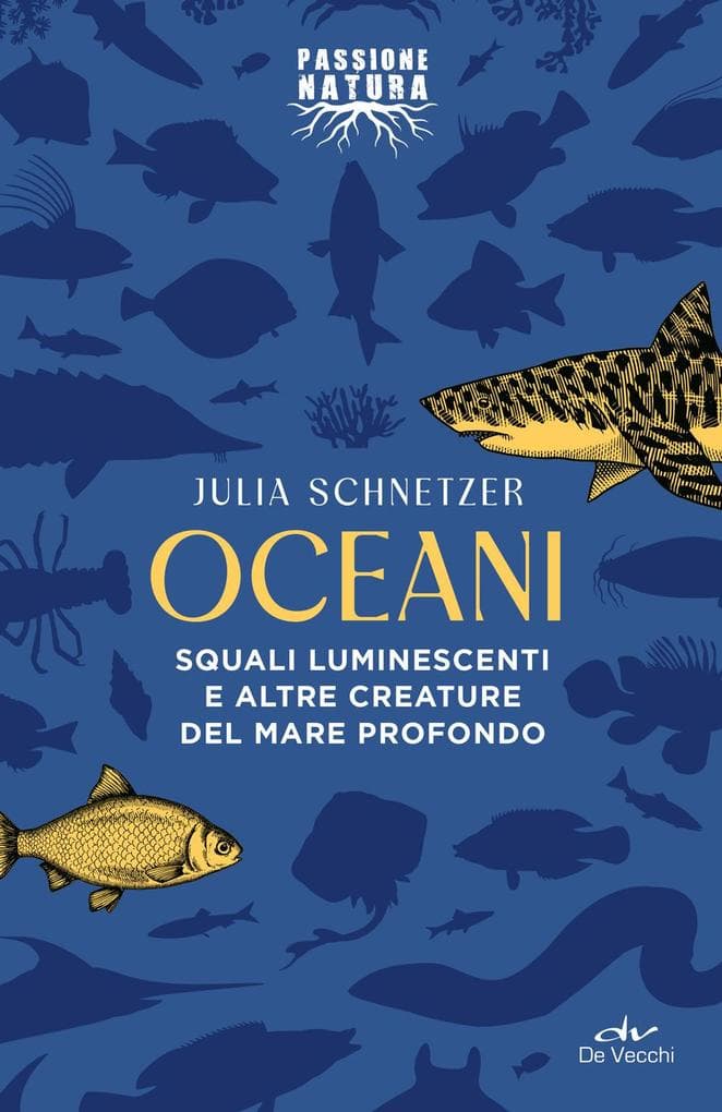 Oceani. Squali luminescenti e altre creature del mare profondo