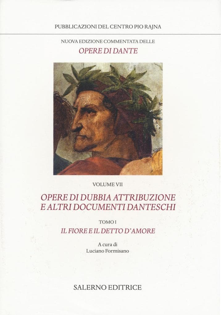 Opere di dubbia attribuzione e altri documenti danteschi: Il fiore e il detto d'amore