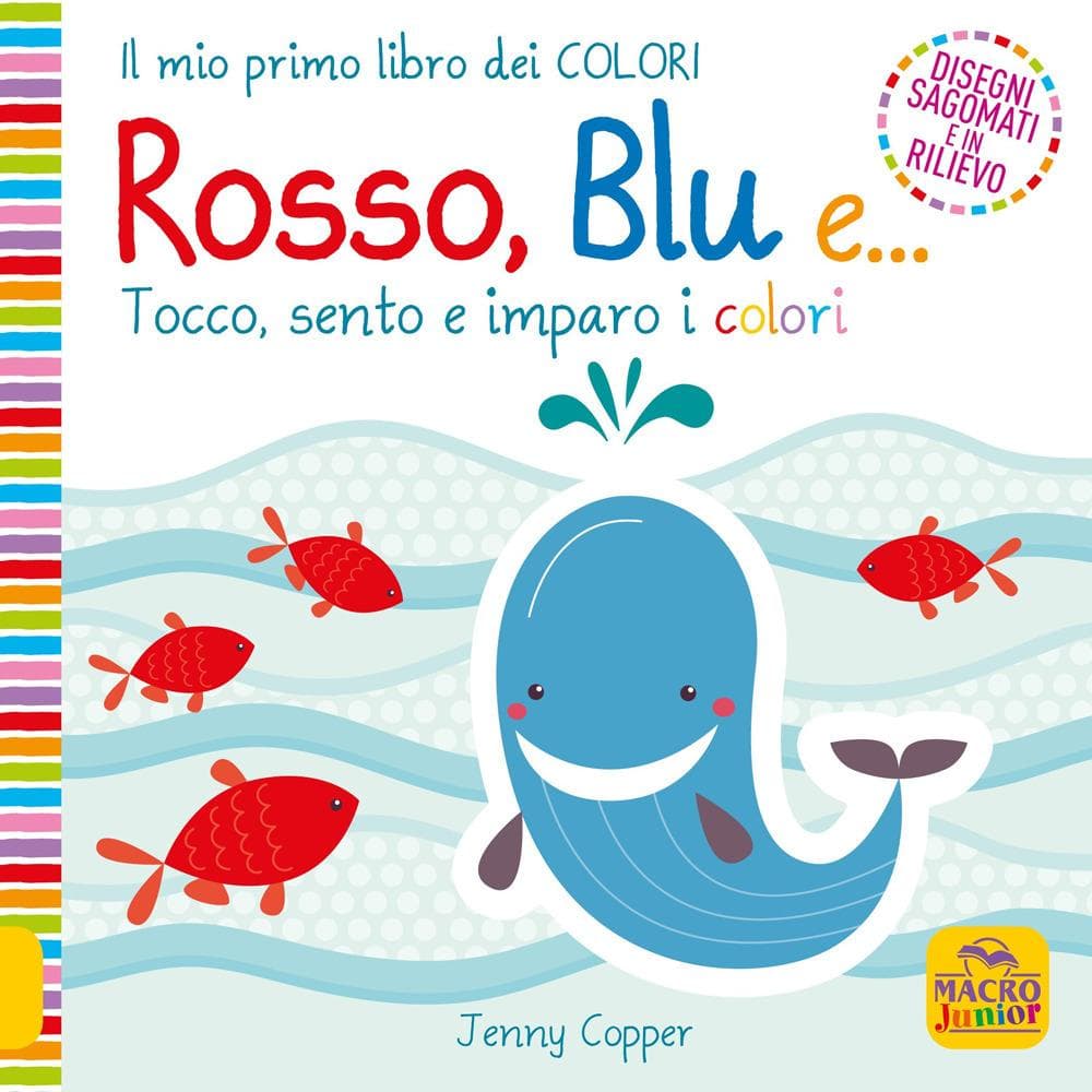 Rosso, blu e... Tocco, sento e imparo i colori