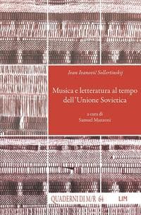 Ivan Ivanovi Sollertinskij. Musica e letteratura al tempo dell'Unione Sovietica