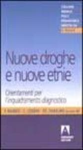 Nuove droghe e nuove etnie. Orientamenti per l'inquadramento diagnostico